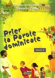 Jacques Vandenbosch et Sabine De Coune - Prier La Parole Dominicale. Annee A.