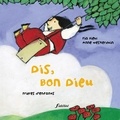 Pia Biehl - Dis, Bon Dieu. Prieres D'Enfants.