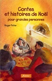 Roger Peter - Contes Et Histoires De Noel Pour Grandes Personnes.