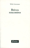 Willy Gettemans - Breves Rencontres.