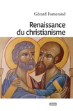 Gérard Fomerand - Renaissance du christianisme - Le retour aux origines.