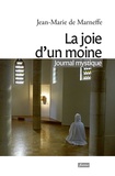 Jean-Marie de Marneffe - La joie d'un moine - Journal spirituel.