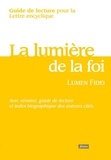 Simon Decloux et Jean Radermakers - Guide de lecture pour la lettre encyclique Lumen Fidei.