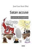 José Luis Sicre Diaz - Satan accuse - Le procès des évangélistes.