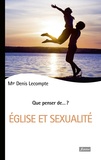 Denis Lecompte - Eglise et sexualité.
