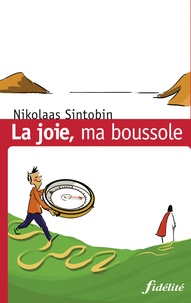 Nikolaas Sintobin - La joie, ma boussole - Vivre avec Ignace.