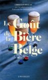 Christian Deglas - Le Gout De La Biere Belge.