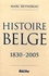 Marc Reynebeau - Histoire belge - 1830-2005.