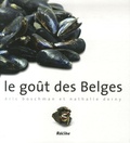 Eric Boschman et Nathalie Derny - Le goût des Belges.