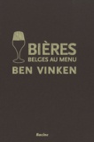 Ben Vinken - Bières belges au menu.