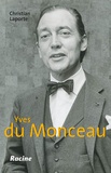 Christian Laporte - Yves du Monceau.
