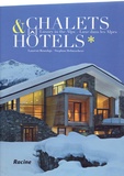 Laurent Brandajs et Stephan Debusschere - Chalets & hôtels - Luxe dans les Alpes.