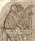 Luc Delvaux et Amandine Pierlot - L'art des ostraca en Egypte ancienne - Morceaux choisis.