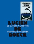 ANNE CARRE - Lucien de Roeck - De l'affiche à la lettre.
