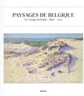 Denis Laoureux - Paysages de Belgique - Un voyage artistique 1830-2015.