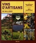 Eric Boschman et Marc Vanel - Vins d'artisans en Wallonie.