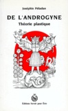  Collectif - De L'Androgyne. Theorie Plastique, Edition 1994.