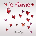 Helen Exley et Joanna Kidney - Je t'aime.