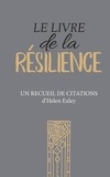 Helen Exley - Le livre de la résilience.