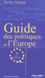 Nicolas Moussis - Guide des politiques de l'Europe. - 5ème édition.