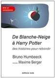 Bruno Humbeeck - De Blanche-Neige à Harry Potter, des histoires pour rebondir - La résilience en question.