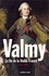 Jean-Luc Ancely - Valmy - La fin de la vieille France 1774-1792.