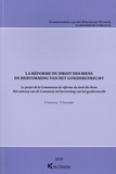 Pascale Lecocq et Vincent Sagaert - La réforme du droit des biens - Le projet de la commission de réforme du droit des biens.