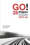 Benjamin Beeckmans et Bruno Wattenbergh - GO! - 28 étapes pour développer votre (projet de) start-up.