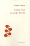 Claude Donnay - Chant pour un corps déserté.