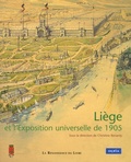  Collectif - Liège et l'Exposition universelle de 1905.