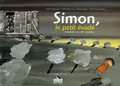 Simon Gronowski et Cécile Bertrand - Simon, le petit évadé - L'enfant du 20e convoi.
