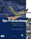René Bovy et Théo Galle - Spa-Francorchamps - Histoire d'un circuit de 1896 à nos jours.