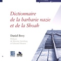 Daniel Bovy - Dictionnaire de la barbarie nazie et de la Shoah.