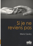 Marie Cavery - Si je ne reviens pas.