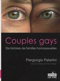 Piergiorgio Paterlini - Couples gays - Dix histoires de familles homosexuelles.