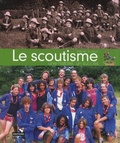 Pierre Scieur - Le scoutisme - Une histoire, un succès.