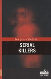  True Crime Library - Les plus célèbres... Serial Killers.