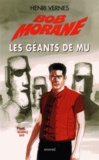 Henri Vernes - Bob Morane Tome 208 : Les géants de Mu.