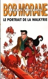 Henri Vernes - Le portrait de la Walkyrie - Le cycle des HArkans, volume 1.
