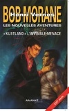 Gilles Devindilis - Bob Morane-kustland, l'invisible menace.