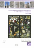 Jacques Pycke - Les documents du Trésor des chartes de la cathédrale de Tournai (716-1386).