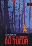 Nadine Monfils - Le doux murmure du tueur.