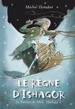 Michel Honaker - Héritage Tome 2 : Le Règne d'Ishagor.