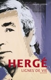 Philippe Goddin - Hergé - Lignes de vie.