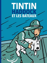 Yves Horeau - Tintin, Haddock et les bateaux.