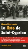 Marcel Bervoets - La liste de Saint-Cyprien - L'odyssée de plusieurs milliers de Juifs expulsés le 10 mai 1940 par les autorités belges vers des camps d'internement du Sud de la France, antichambre des camps d'extermination.