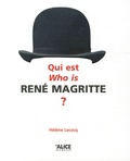 Hélène Lecocq - Qui est René Magritte ? - Tentative de réponse par ses oeuvres.