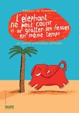 Philippe De Kemmeter - L'éléphant ne peut pas courir et se gratter les fesses en même temps et autres proverbes africains.