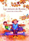 Christelle Vallat et Mélanie Florian - Les trésors de Rosine.