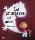 Maud Roegiers - La princesse qui pête.